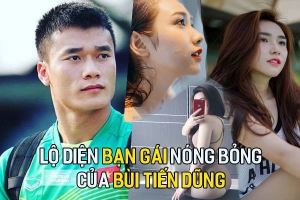 Lộ diện bạn gái của thủ môn bùi tiến dũng